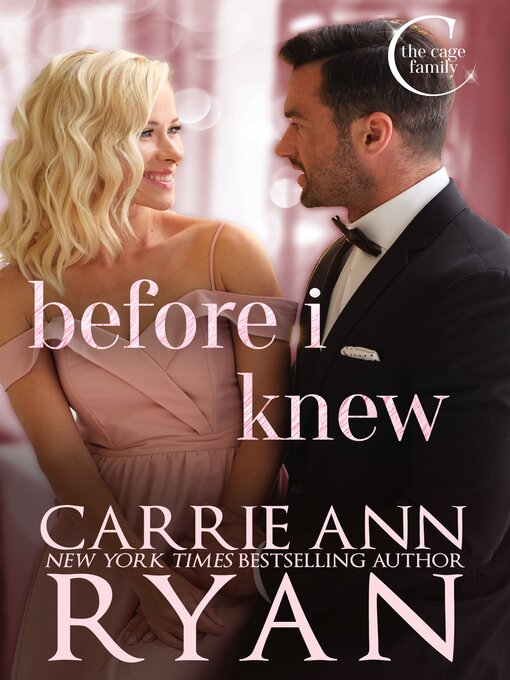 Title details for Before I Knew by Carrie Ann Ryan - Wait list